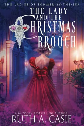 The Lady and the Christmas Brooch (Return to the Ladies of Sommer-by-the-Sea) Paperback  December 15, 2024